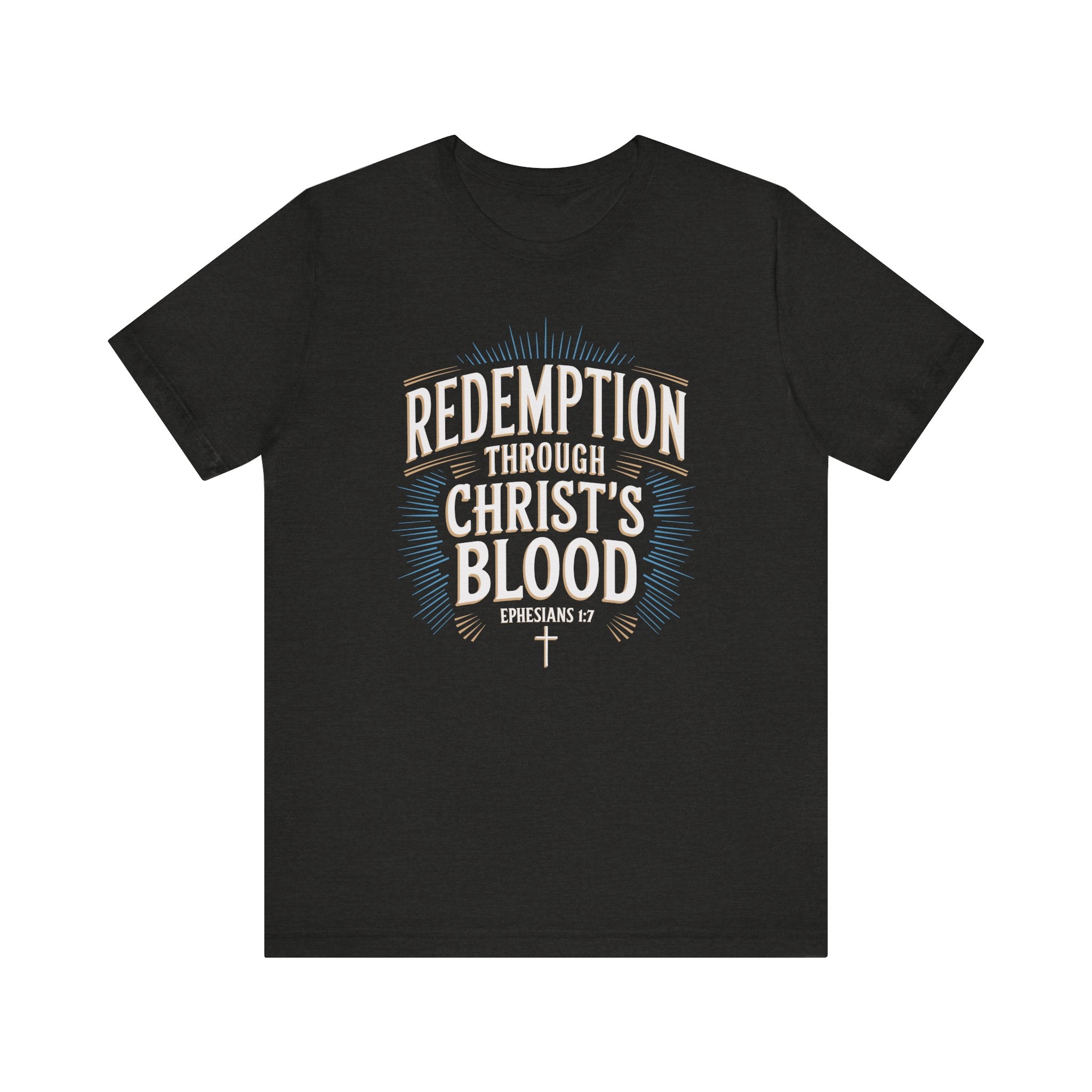 Redemption Through Christ's Blood 2 Tee