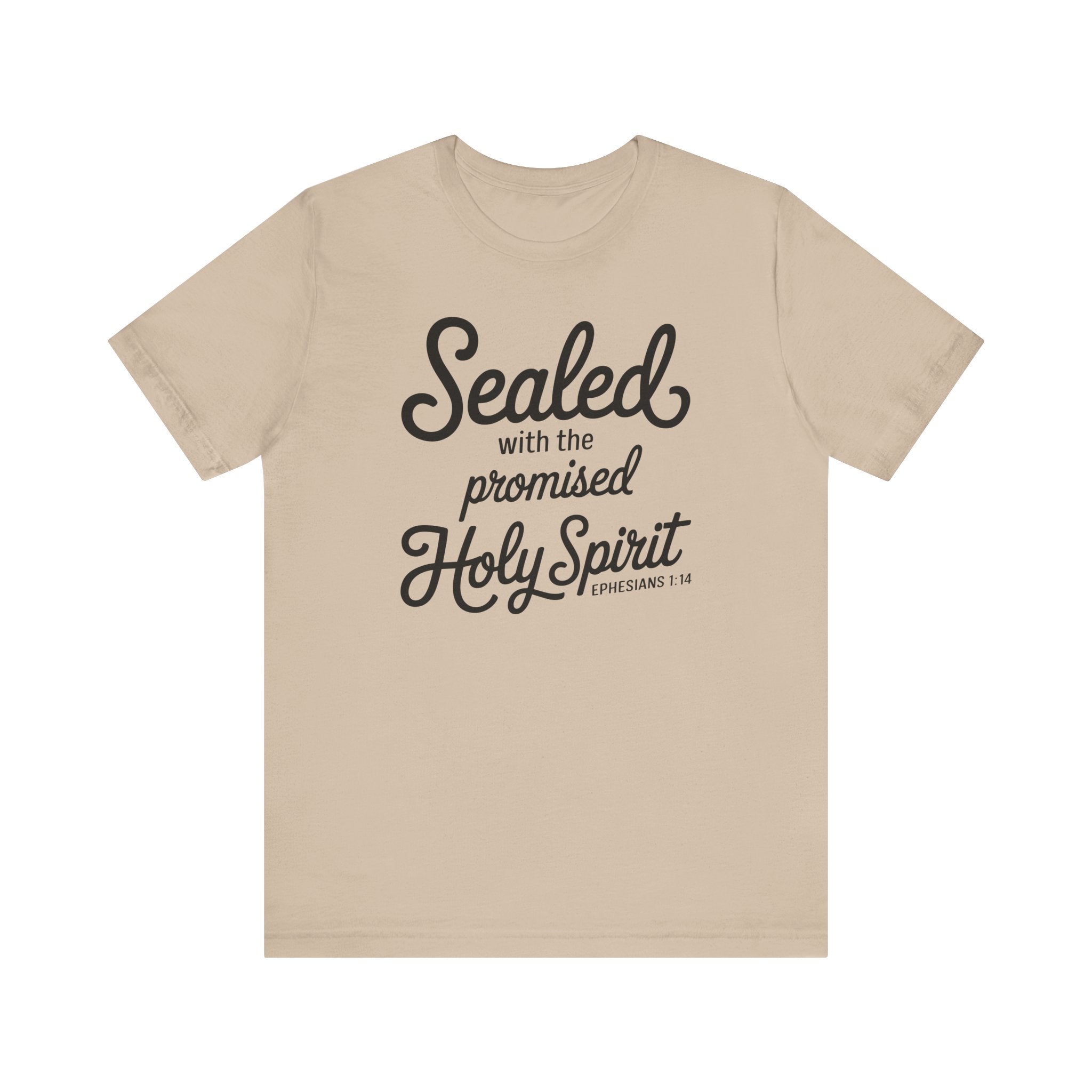 Sealed with the Promised Holy Spirit Tee