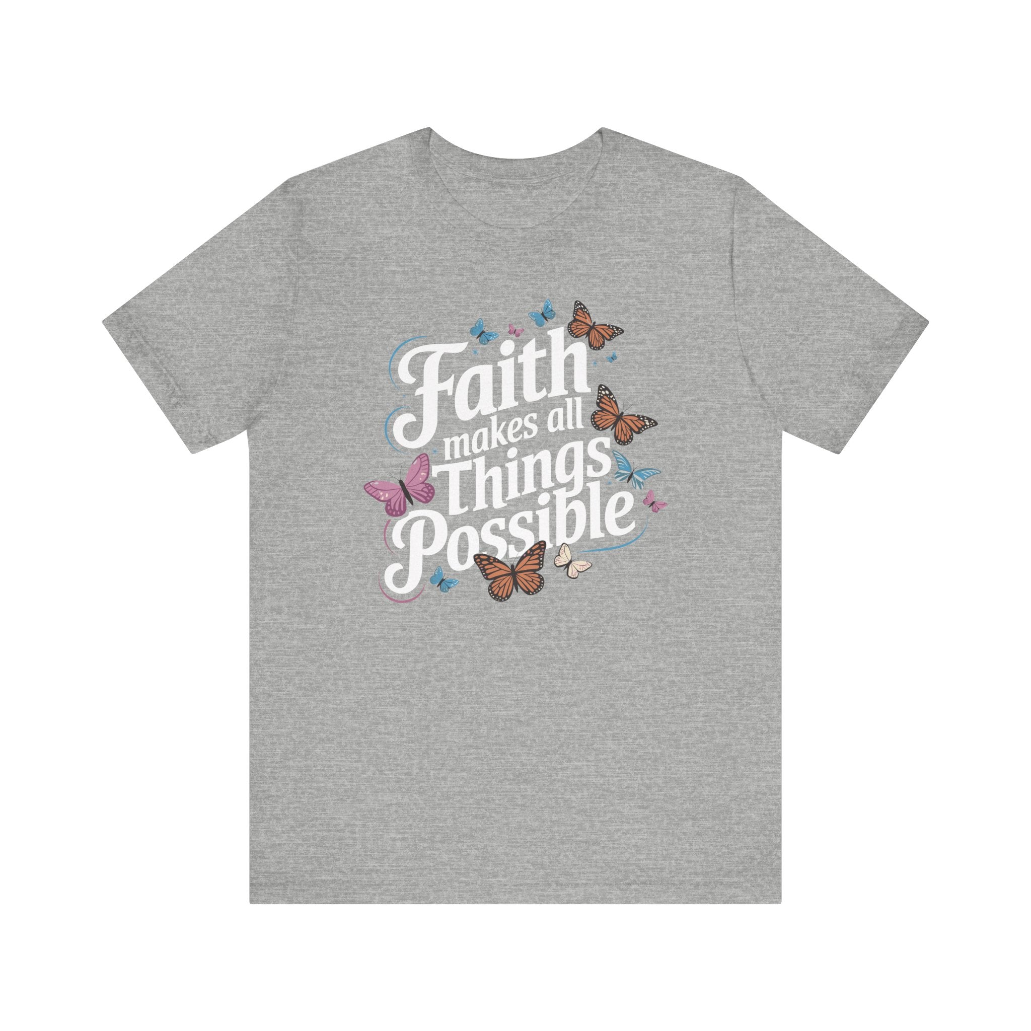 Faith Makes All Things Possible Tee