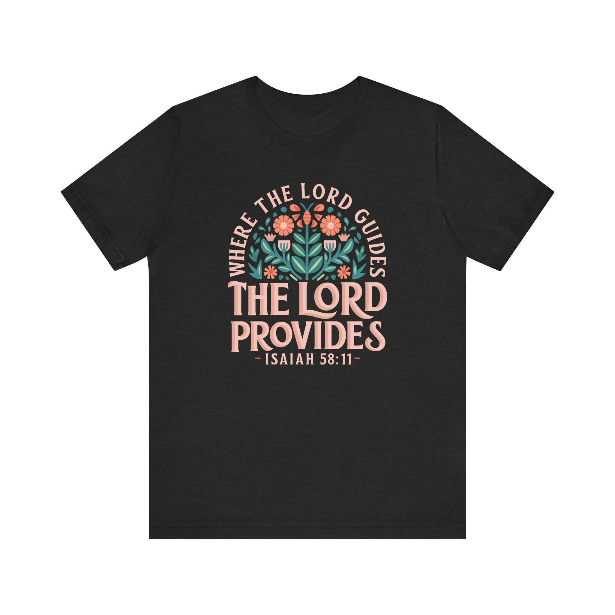 Where The Lord Guides Tee