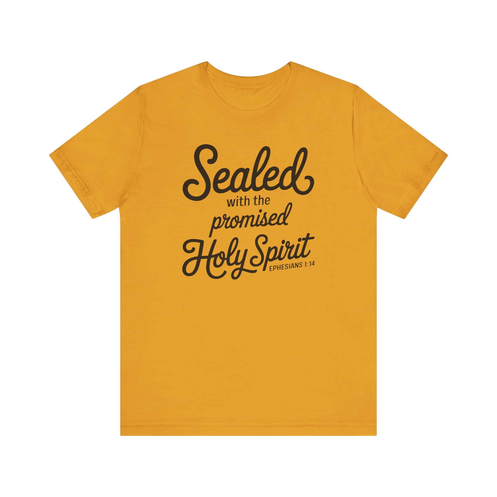 Sealed with the Promised Holy Spirit Tee