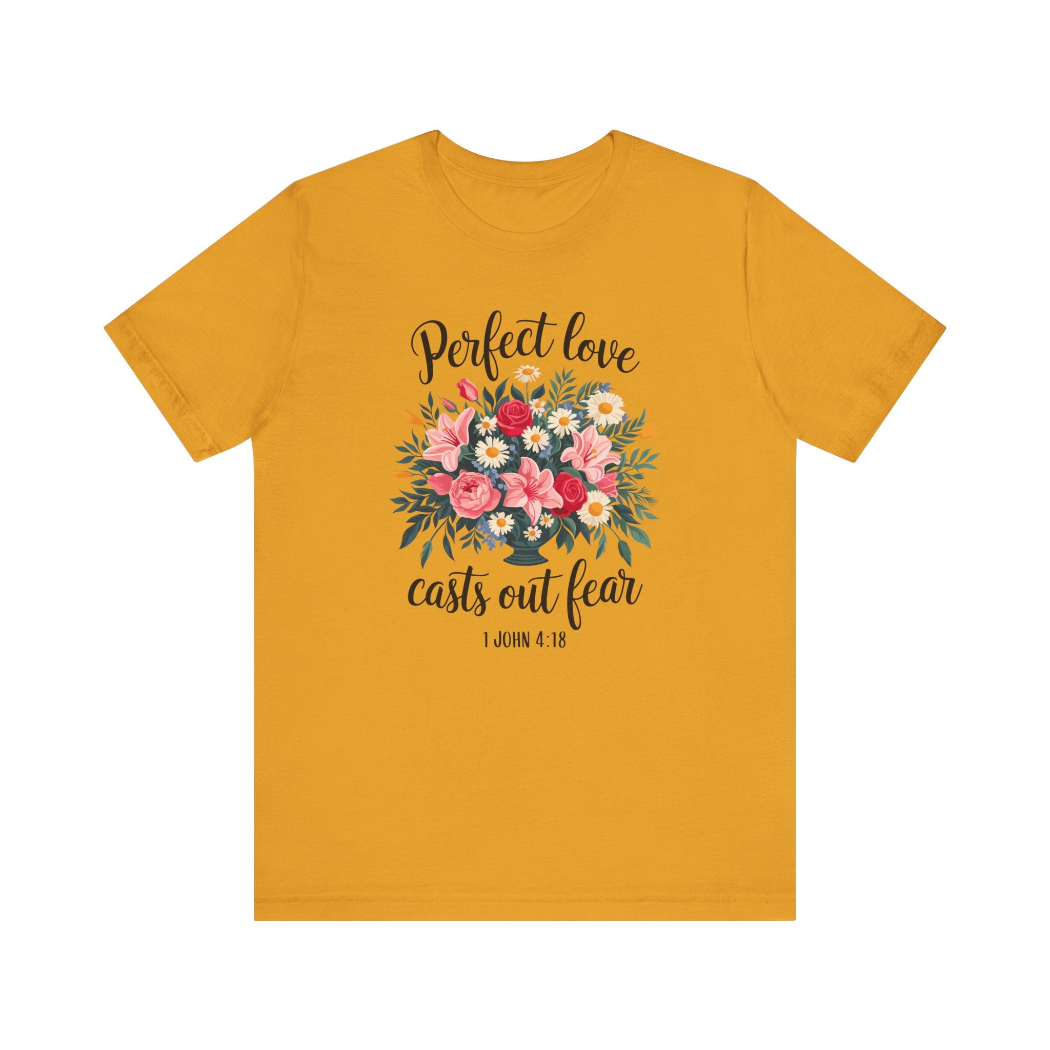 Perfect Love Casts Out Fear Tee