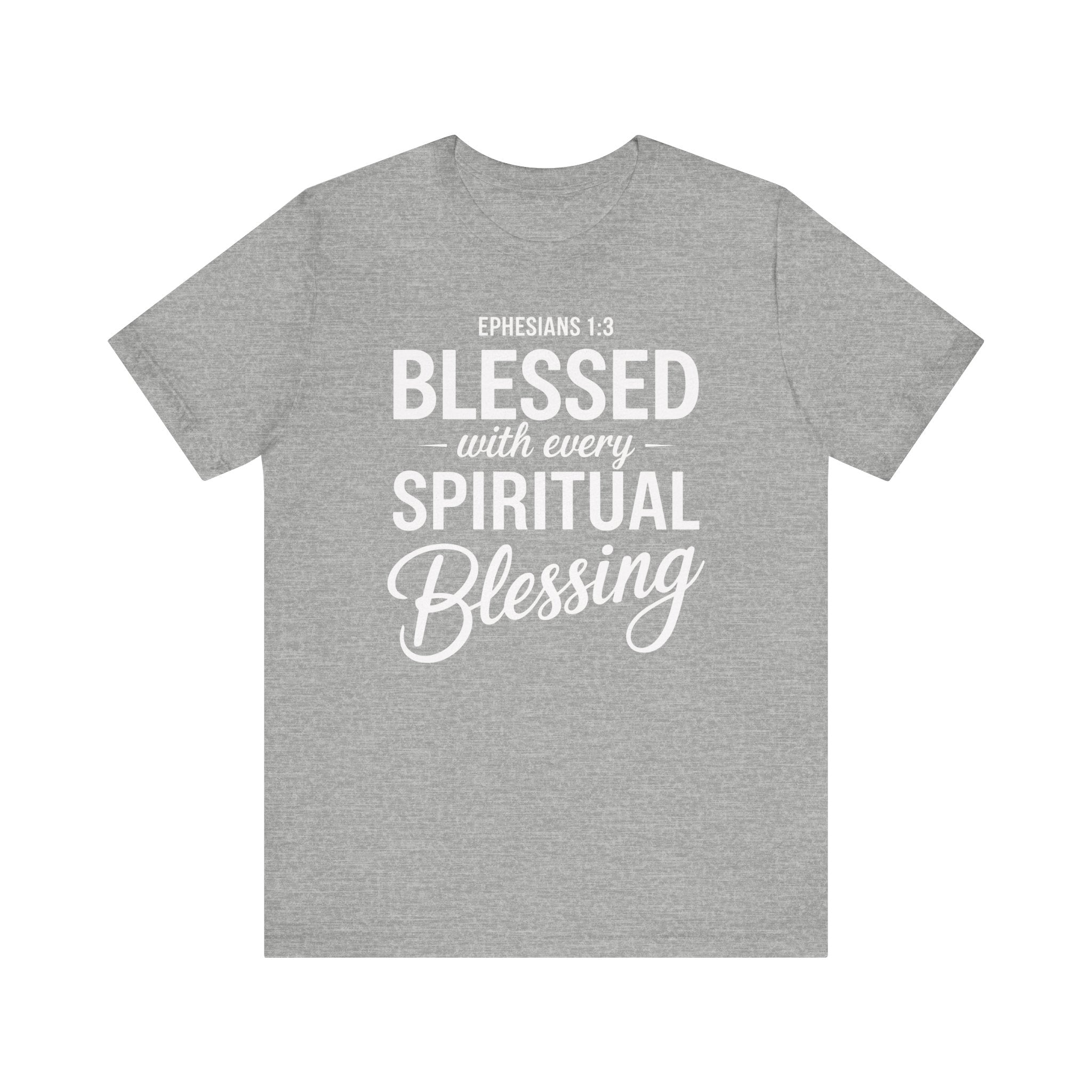 Blessed With Every Spiritual Blessing Tee