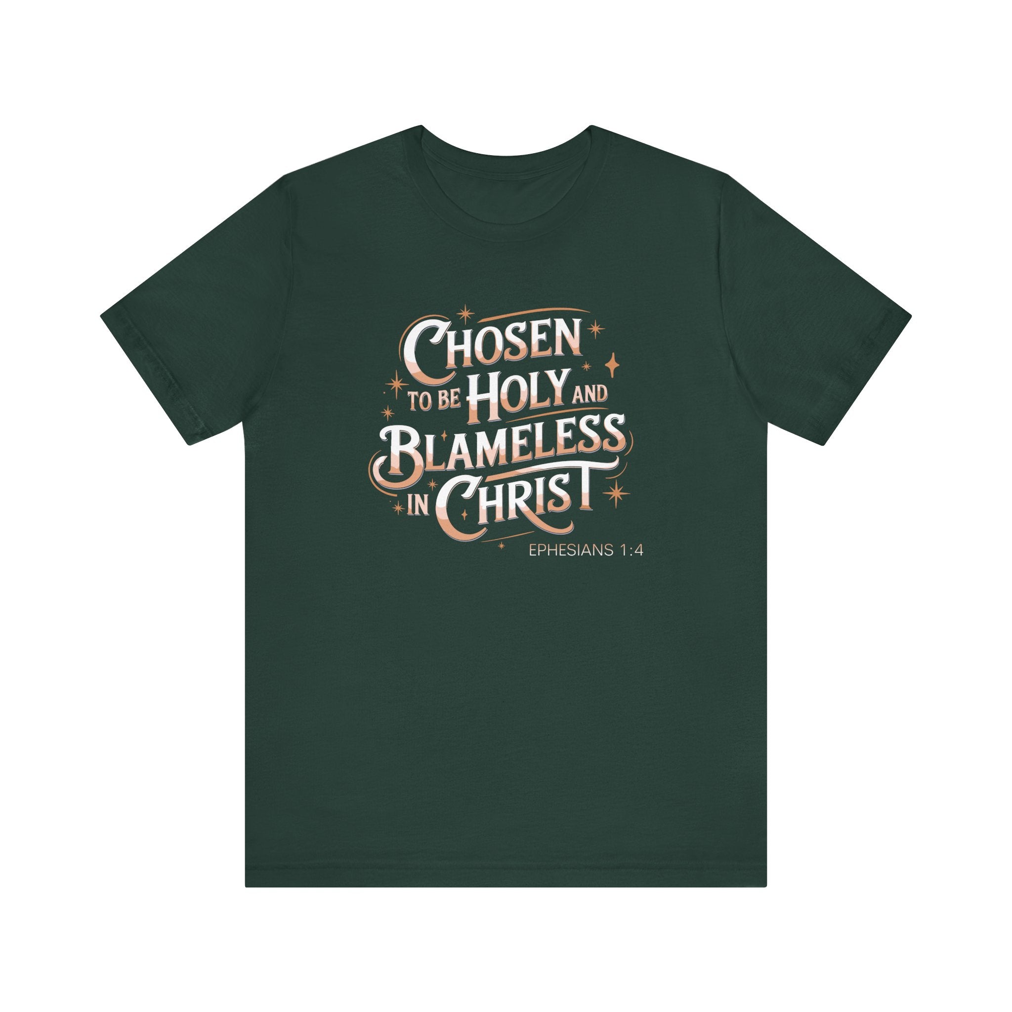 Chosen To Be Holy & Blameless In Christ Tee