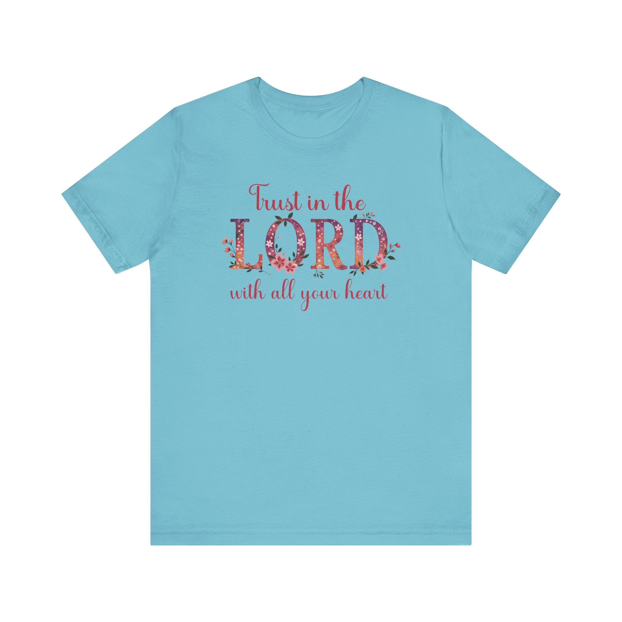 Trust In The Lord With All Your Heart Tee