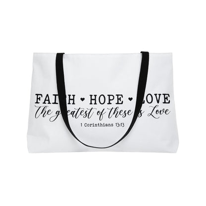 Faith Hope Love Weekender Tote Bag