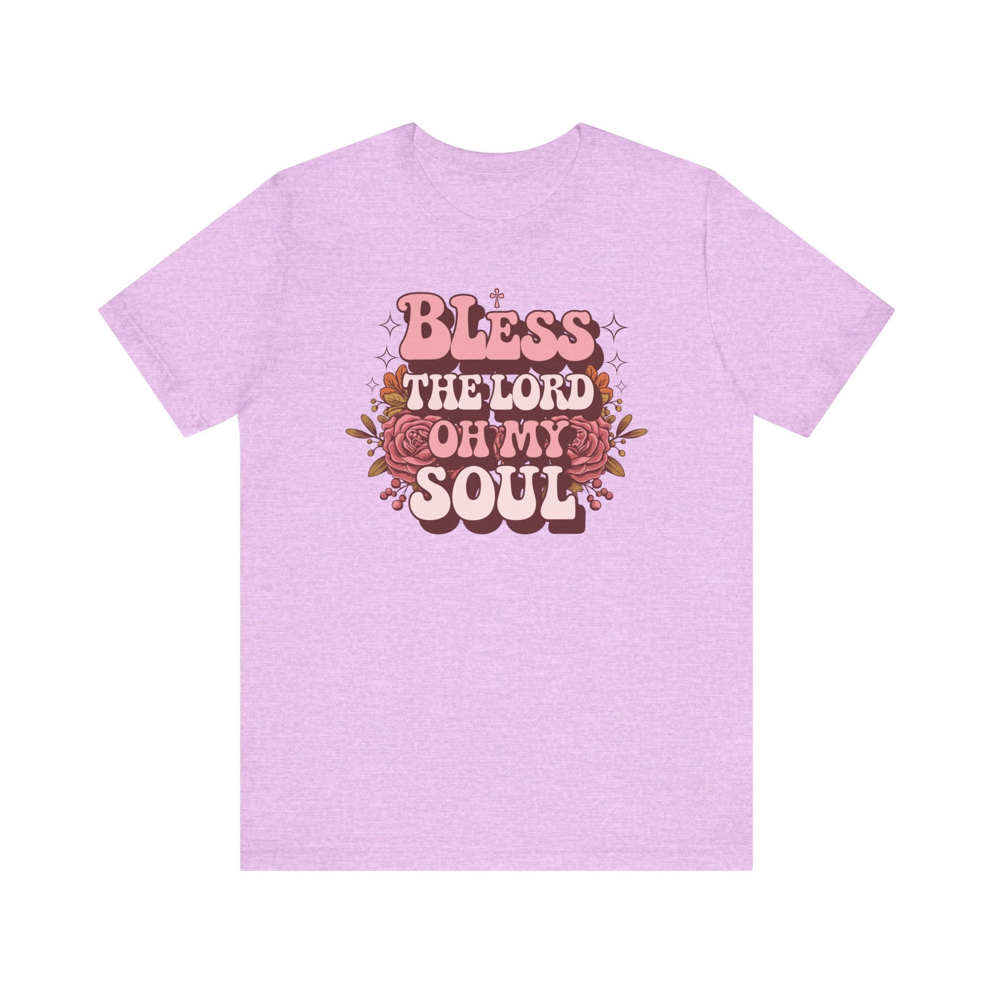 Bless The Lord Oh My Soul Tee