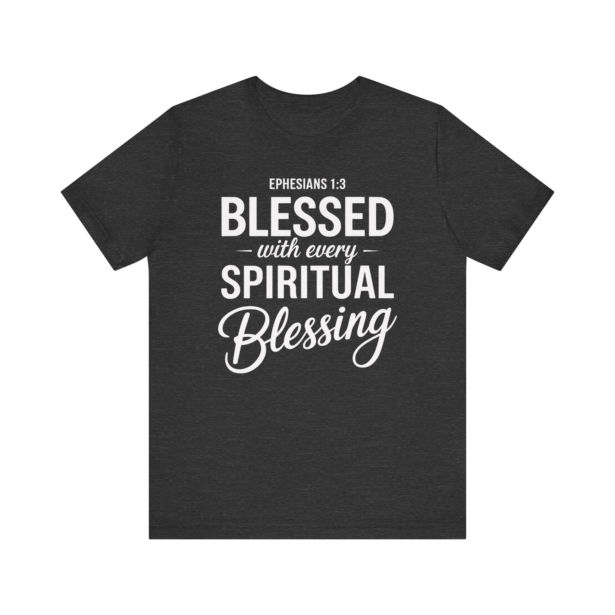 Blessed With Every Spiritual Blessing Tee