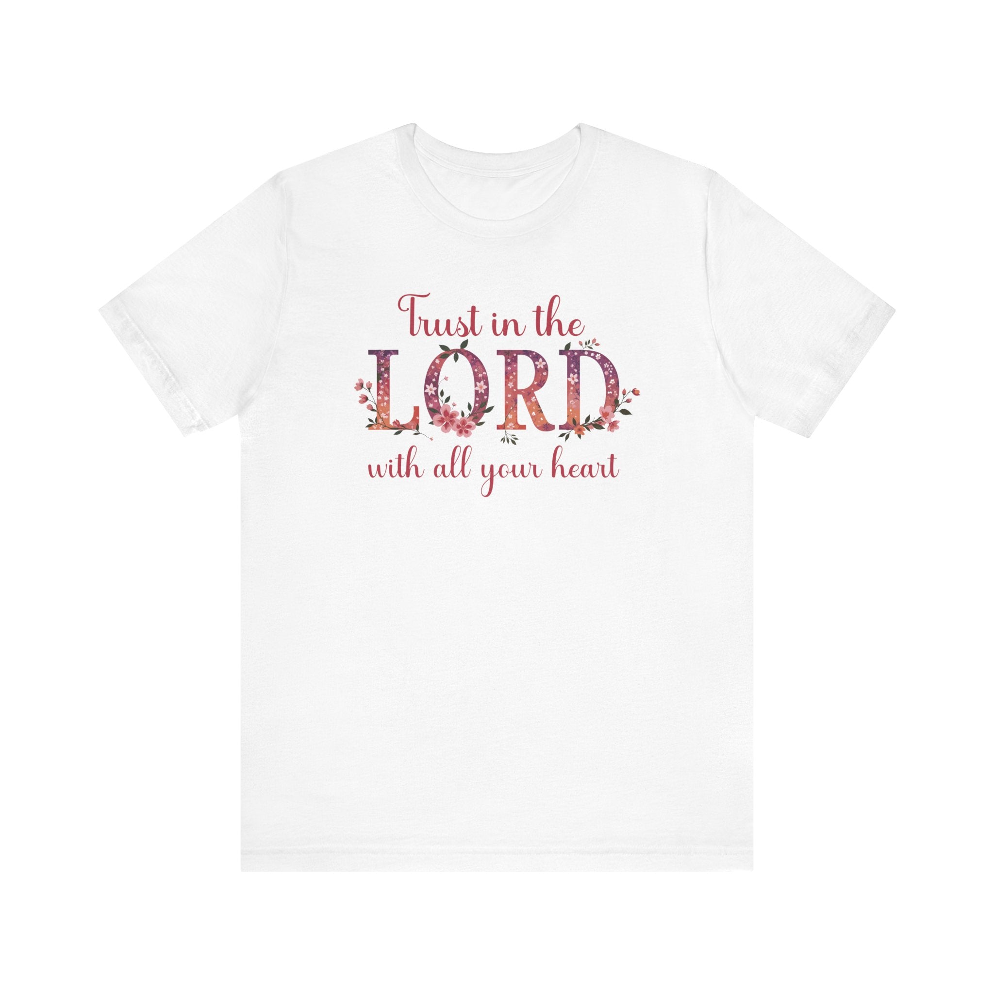 Trust In The Lord With All Your Heart Tee