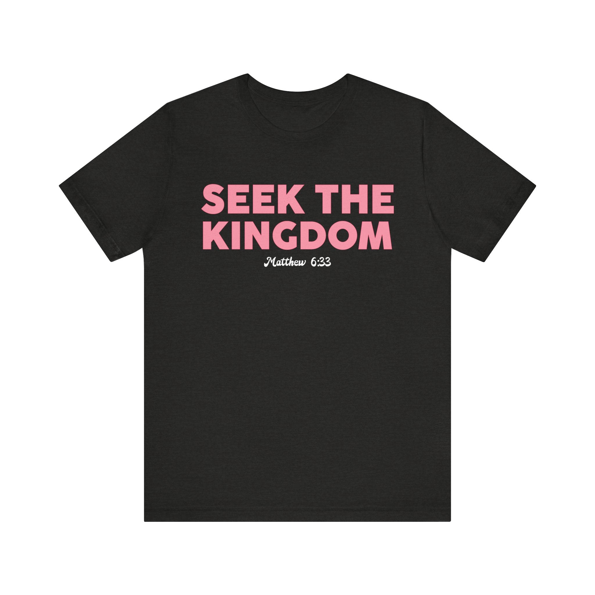 Seek The Kingdom Tee