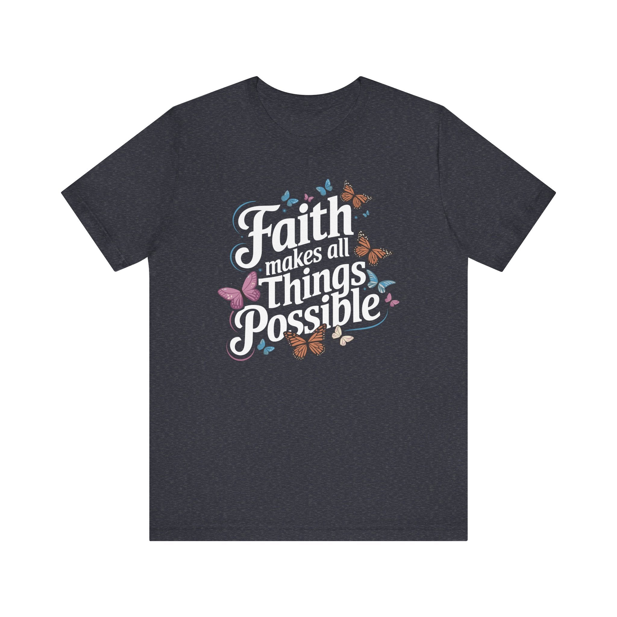 Faith Makes All Things Possible Tee