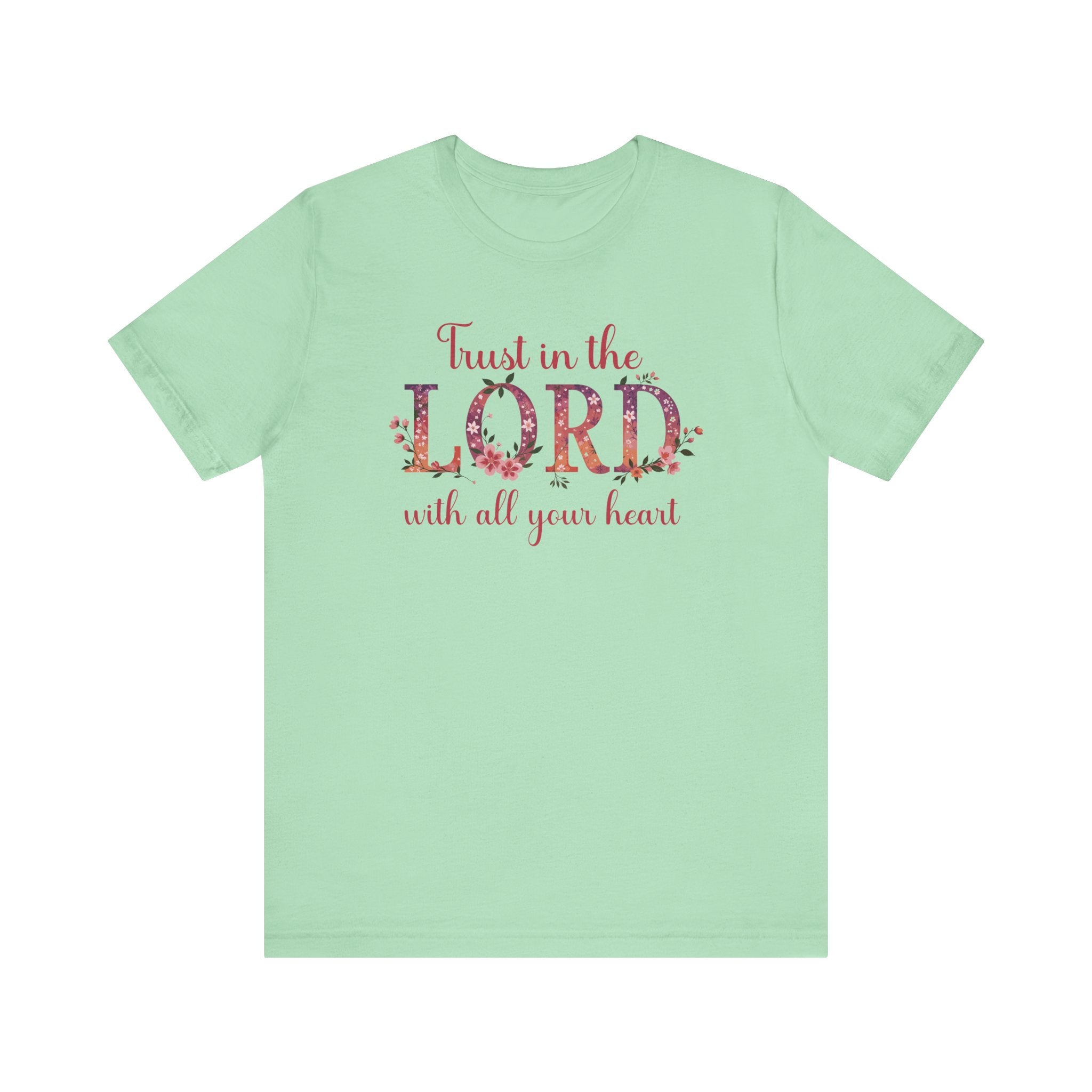 Trust In The Lord With All Your Heart Tee