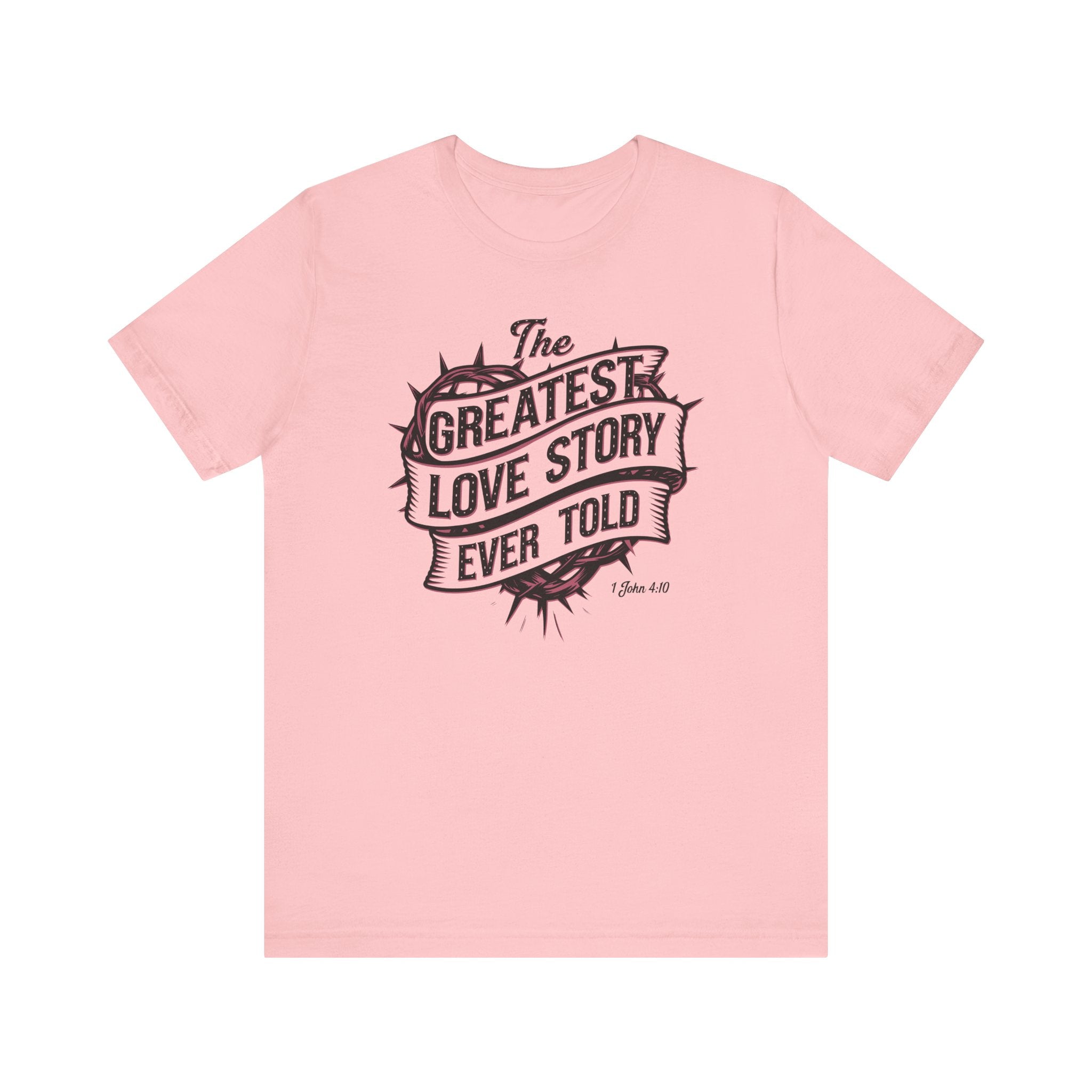 The Greatest Love Story Ever Told Tee