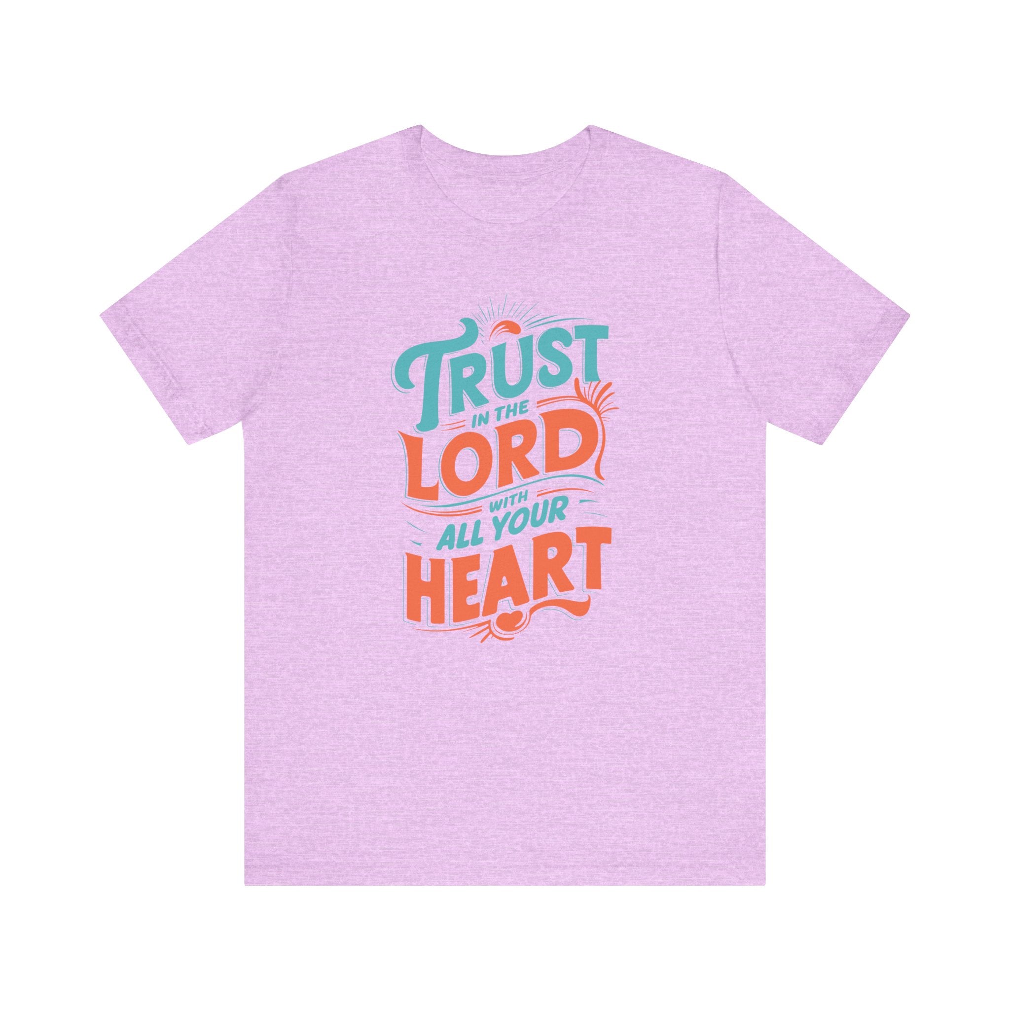 Trust in The Lord With All Your Heart Tee