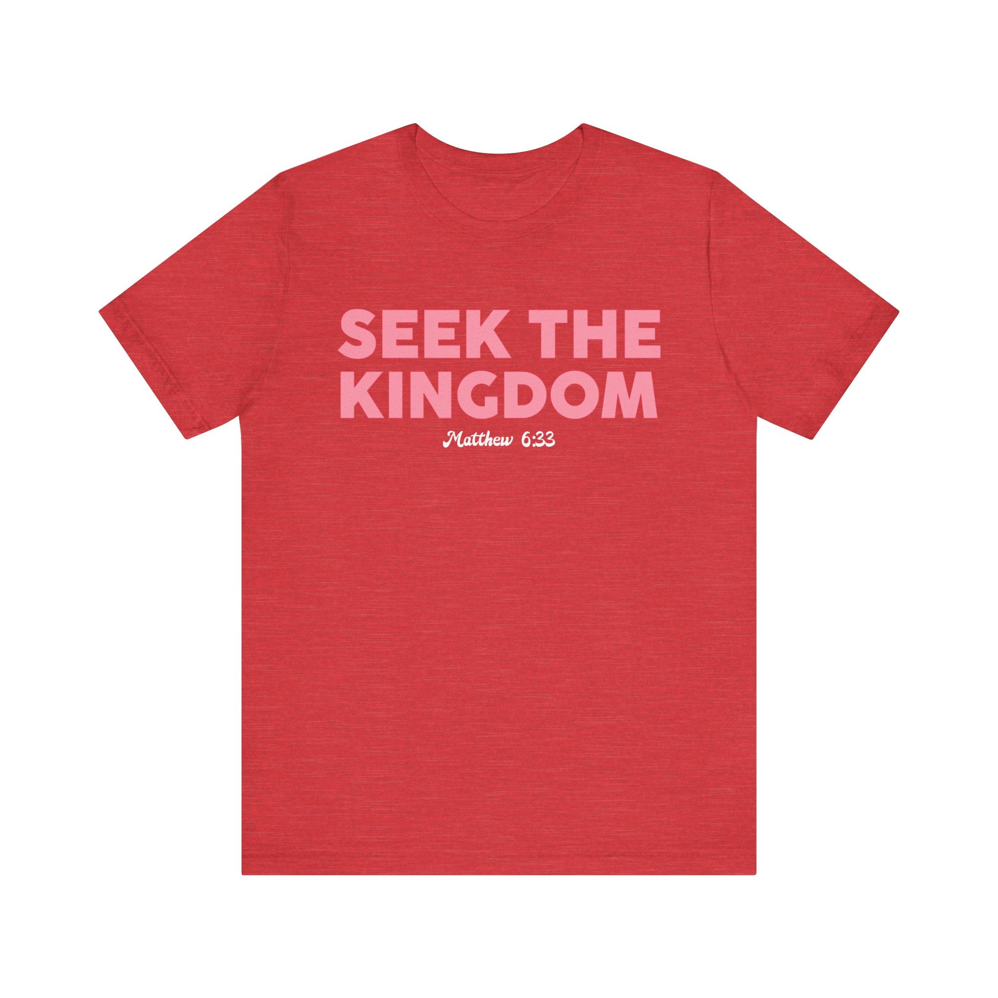 Seek The Kingdom Tee