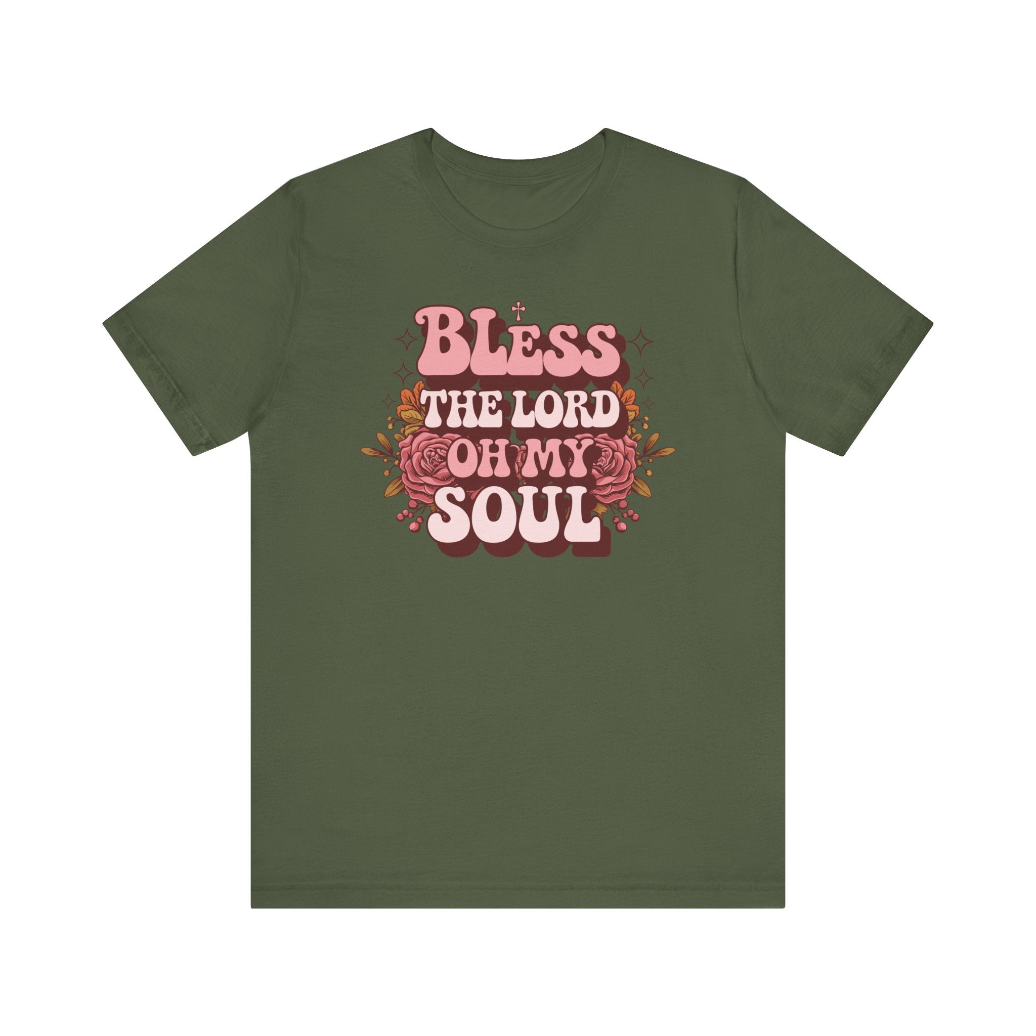 Bless The Lord Oh My Soul Tee