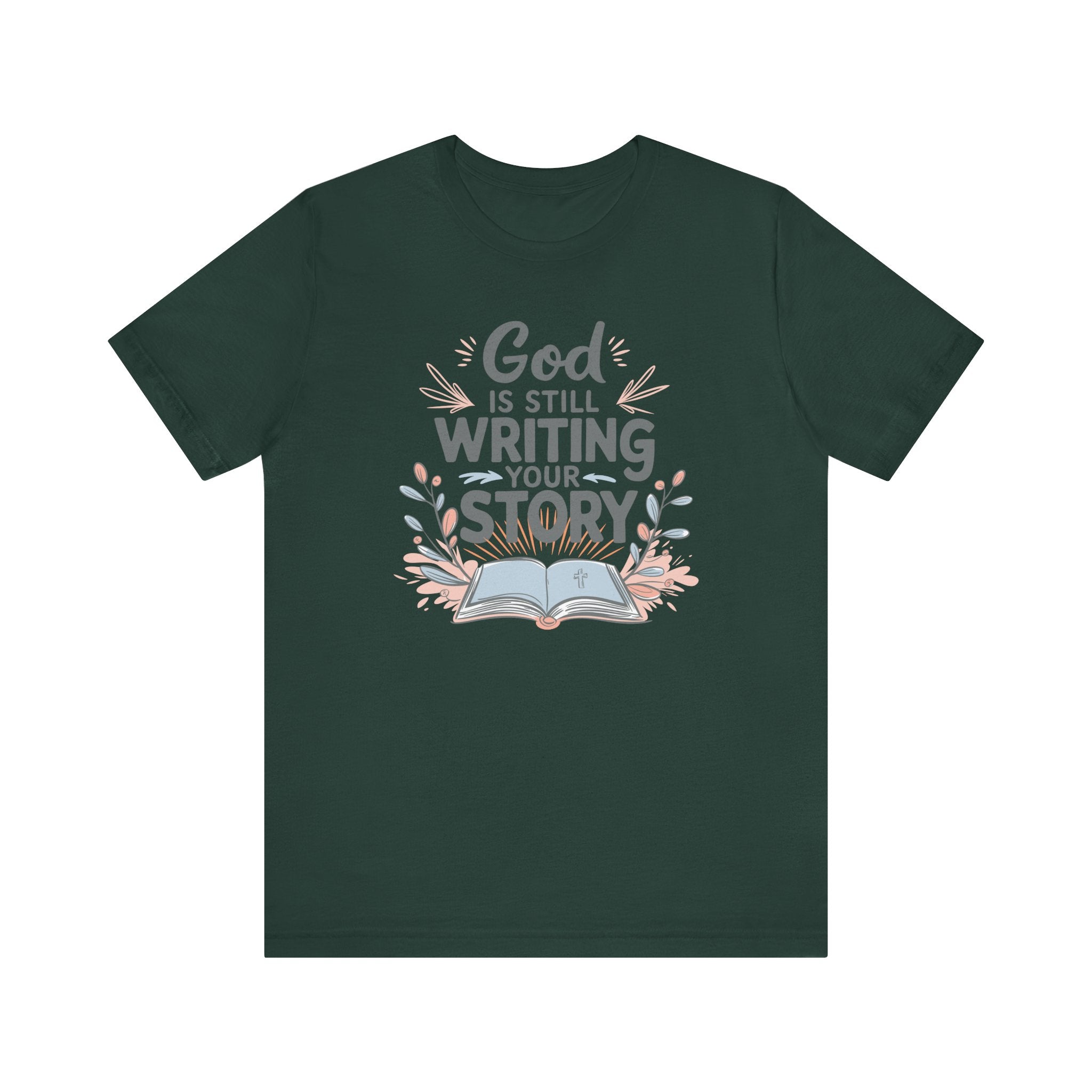 God Is Still Writing Your Story Tee