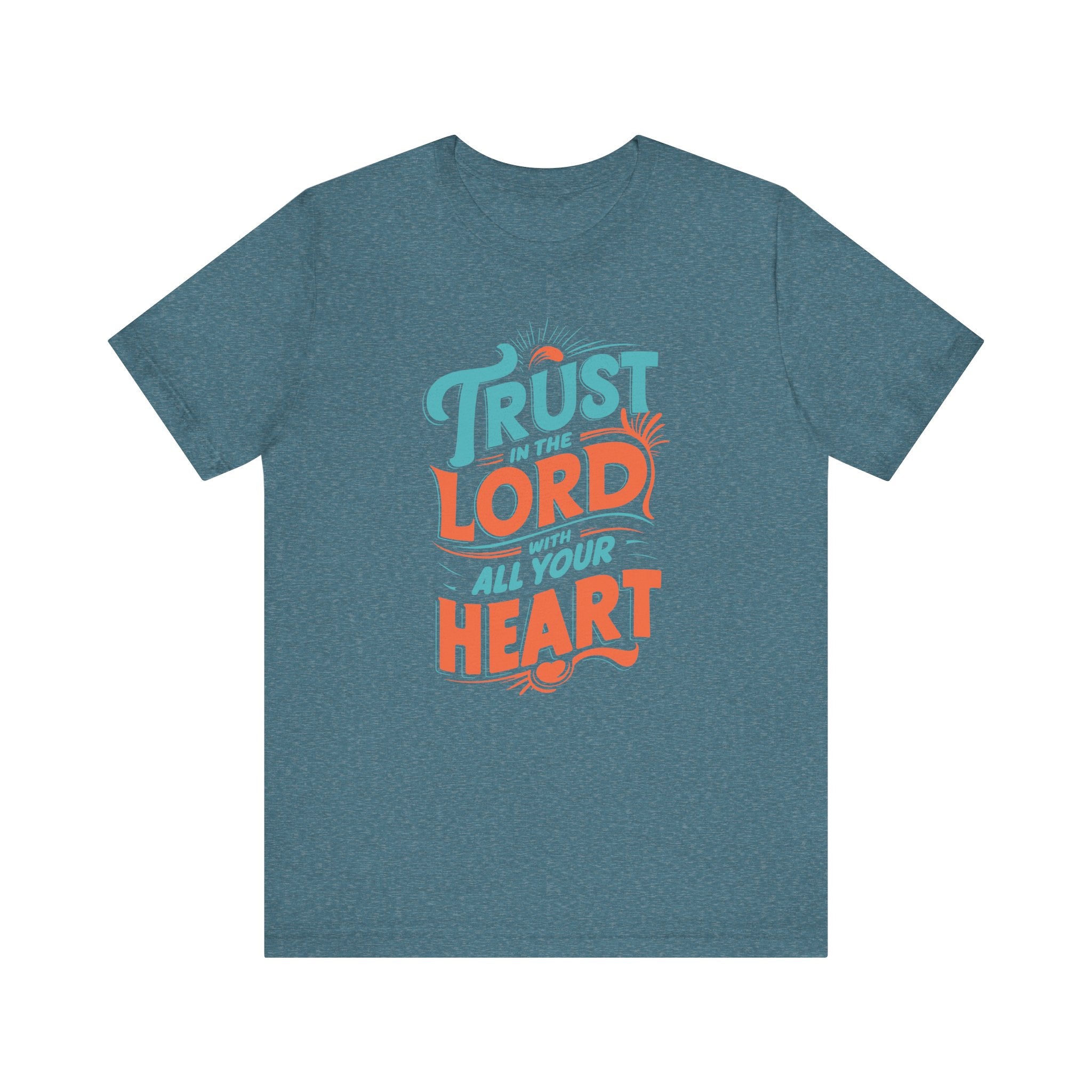 Trust in The Lord With All Your Heart Tee