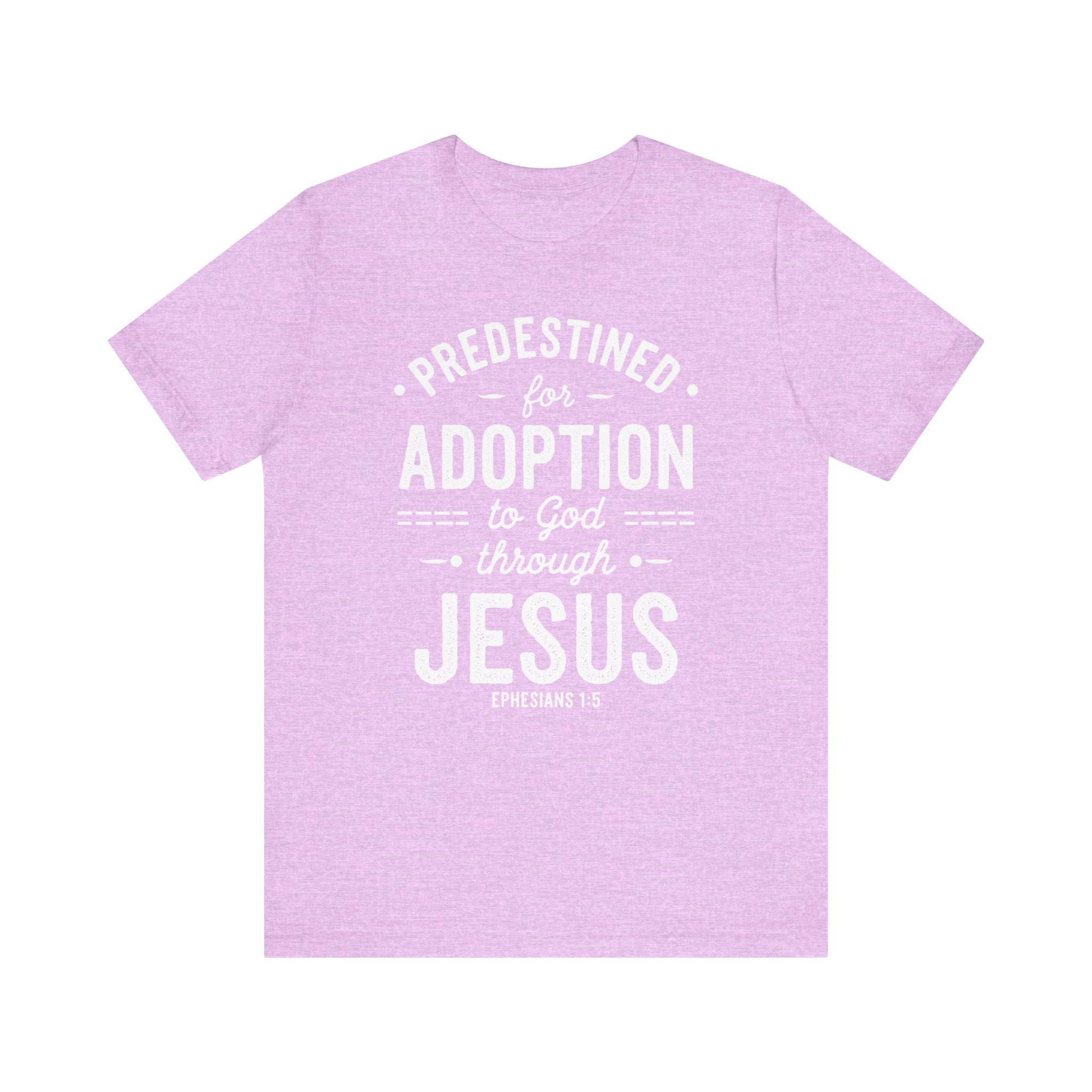 Predestined for Adoption 2 Tee