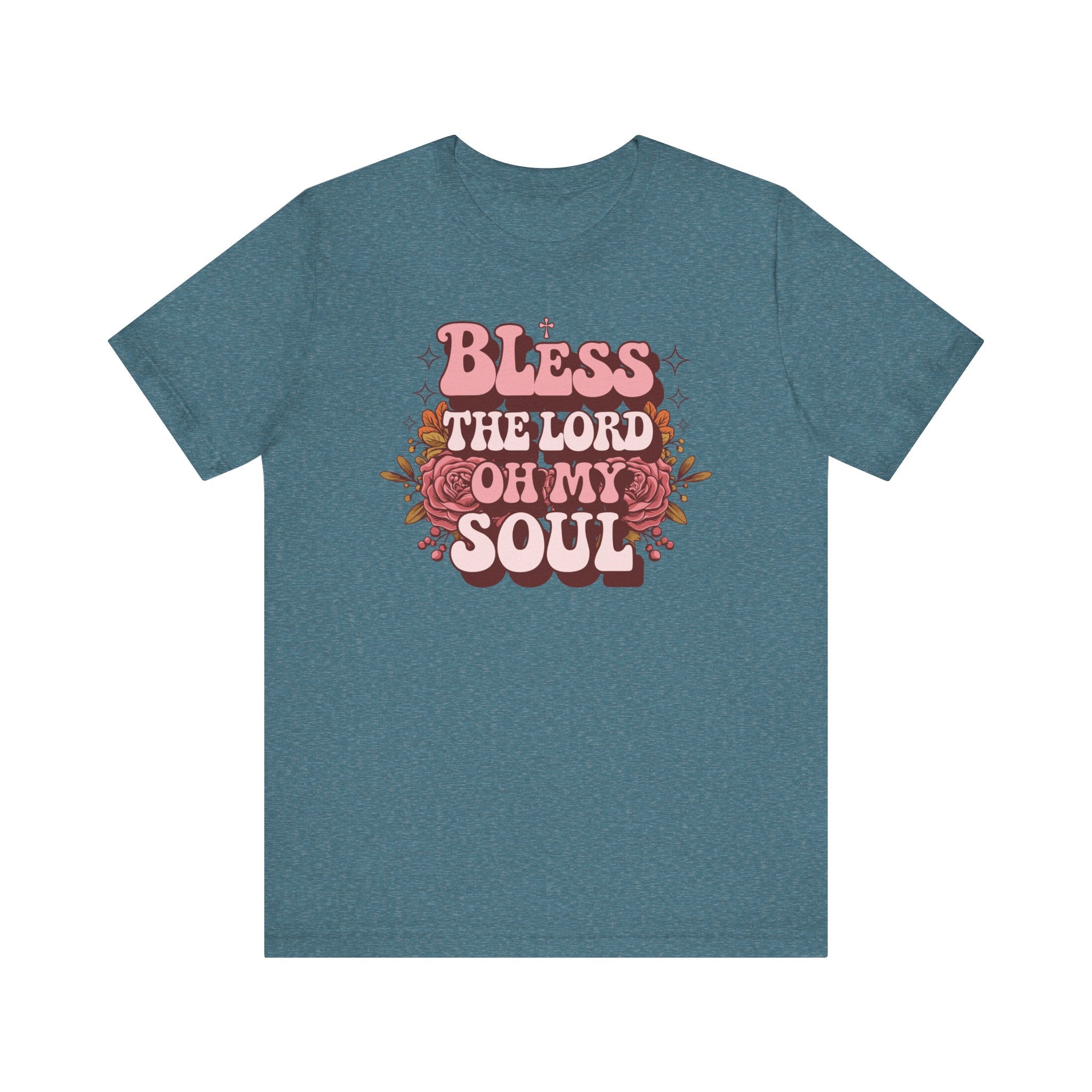 Bless The Lord Oh My Soul Tee