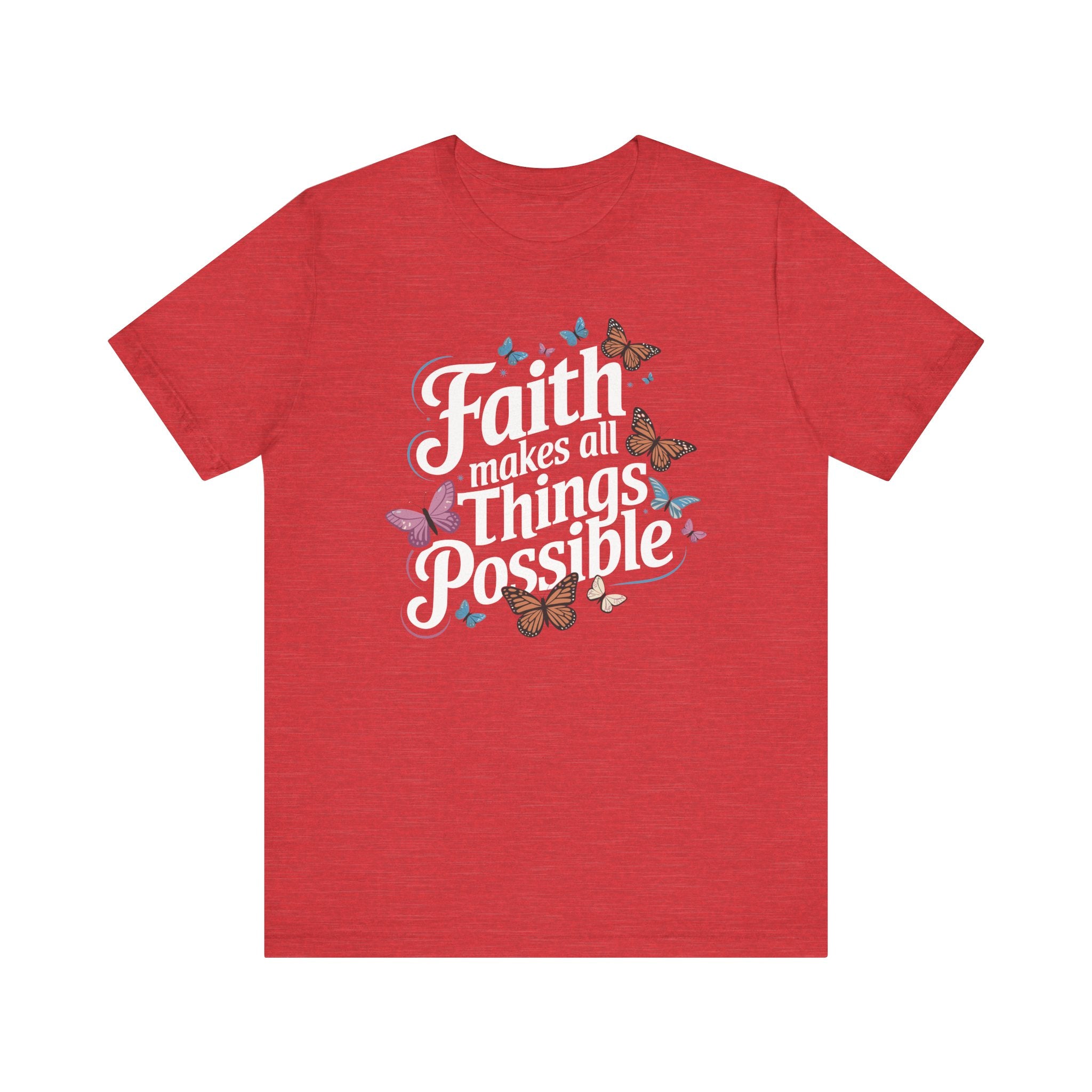 Faith Makes All Things Possible Tee