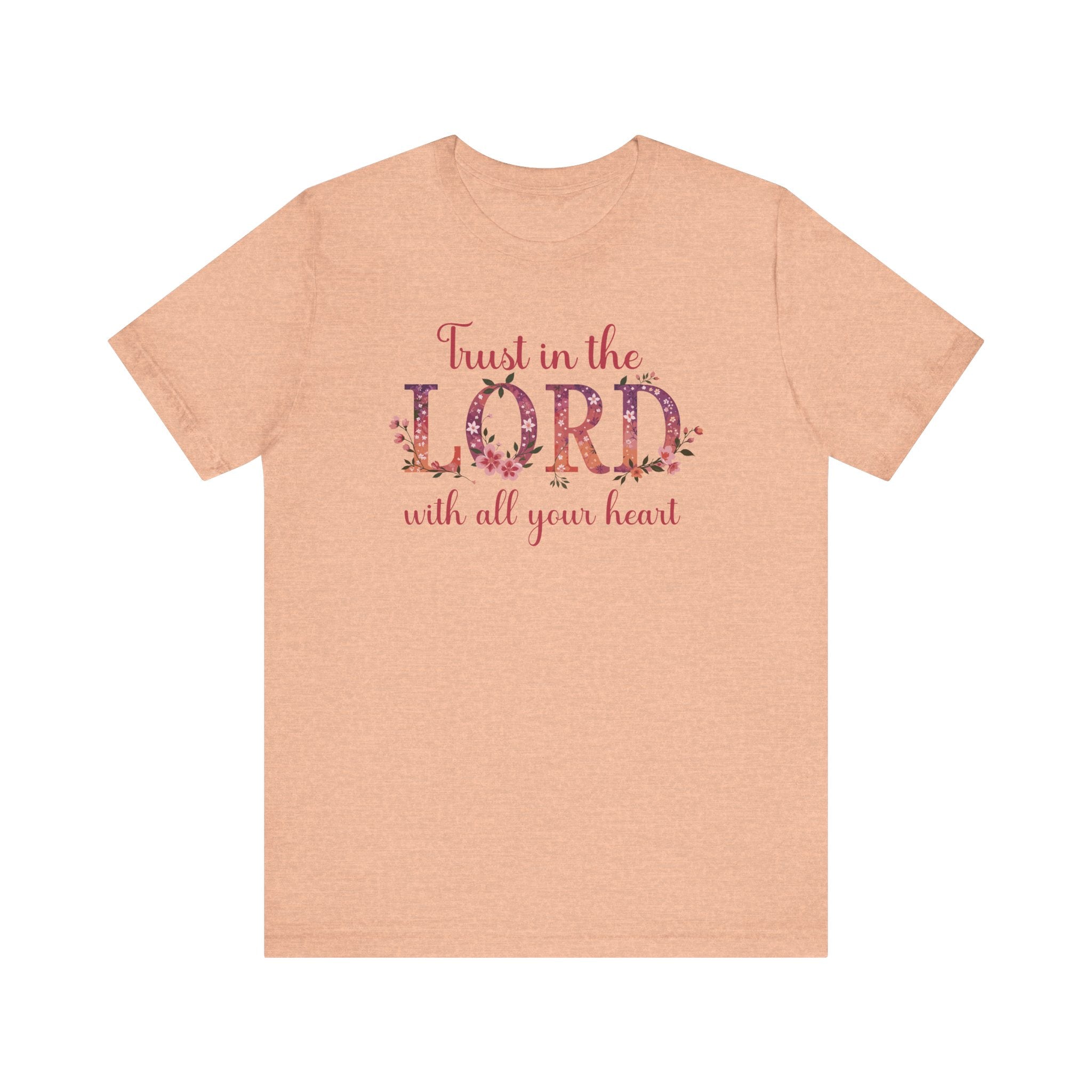 Trust In The Lord With All Your Heart Tee