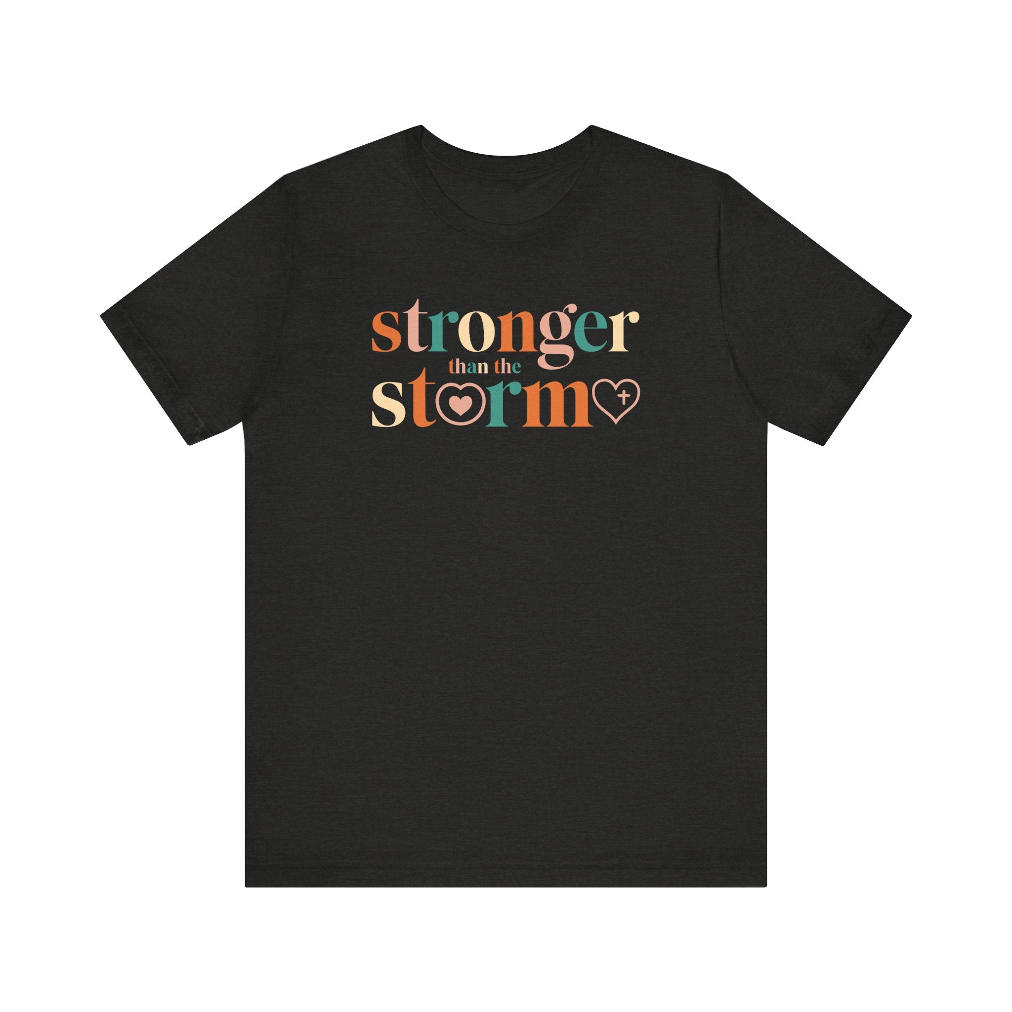 Stronger Than The Storm Tee