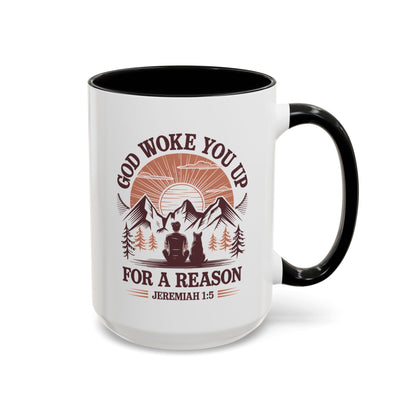 God Woke You Up For a Reason Accent Coffee Mug