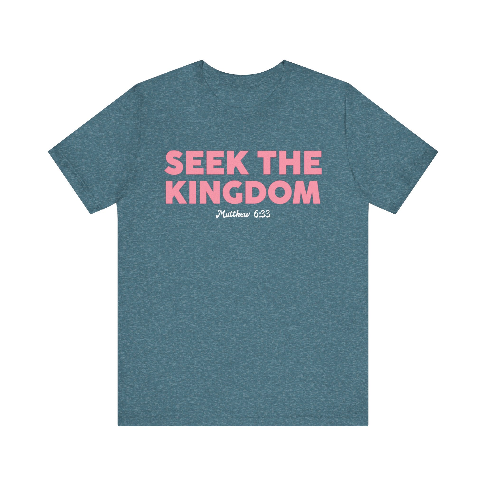 Seek The Kingdom Tee