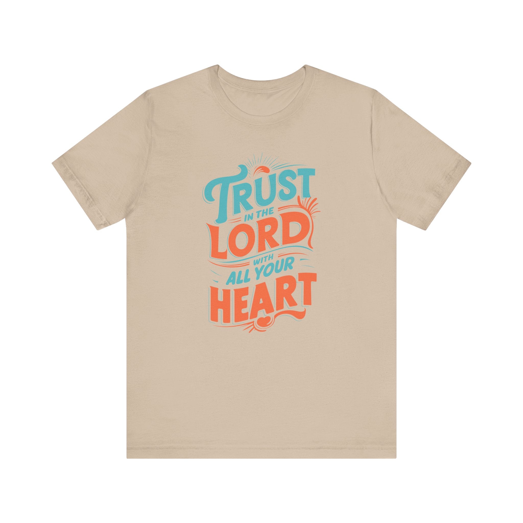 Trust in The Lord With All Your Heart Tee