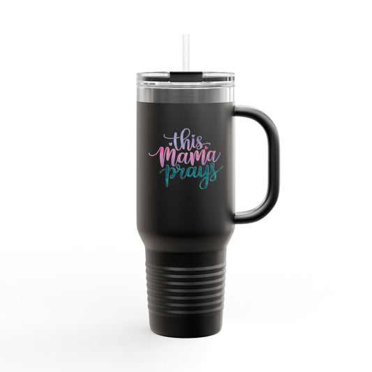 This Mama Prays Insulated Travel Mug