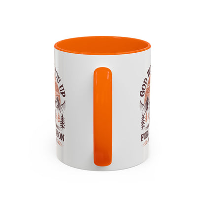 God Woke You Up For a Reason Accent Coffee Mug