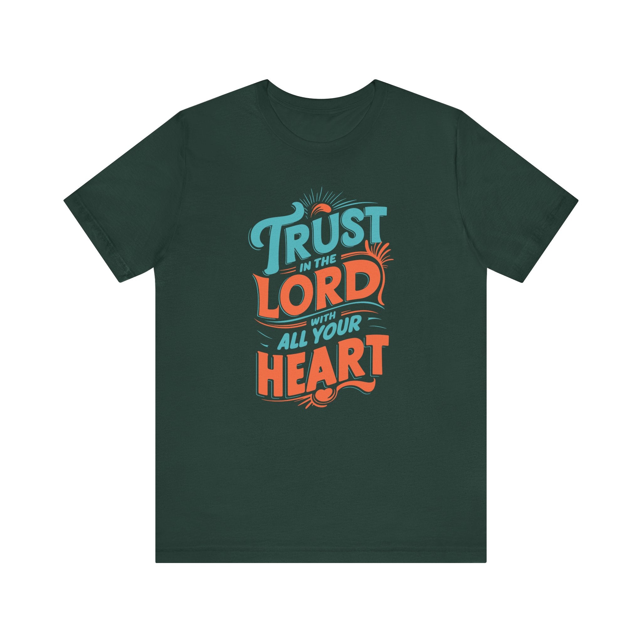 Trust in The Lord With All Your Heart Tee