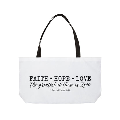 Faith Hope Love Weekender Tote Bag
