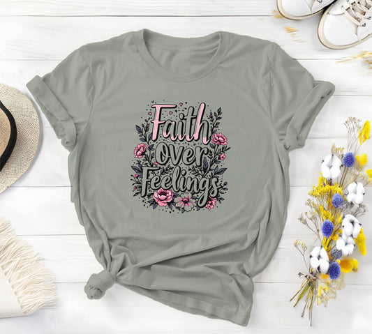 Faith Over Feelings