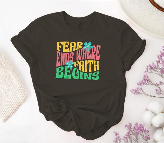 Fear Ends Where Faith Begins