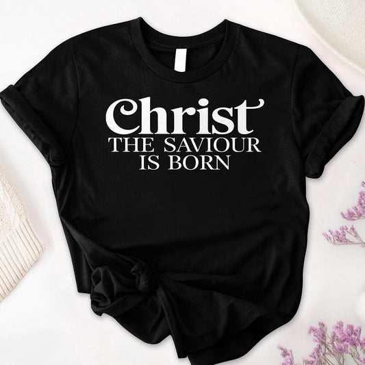 Christ the Saviour is Born Tee