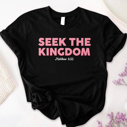 Seek The Kingdom Tee
