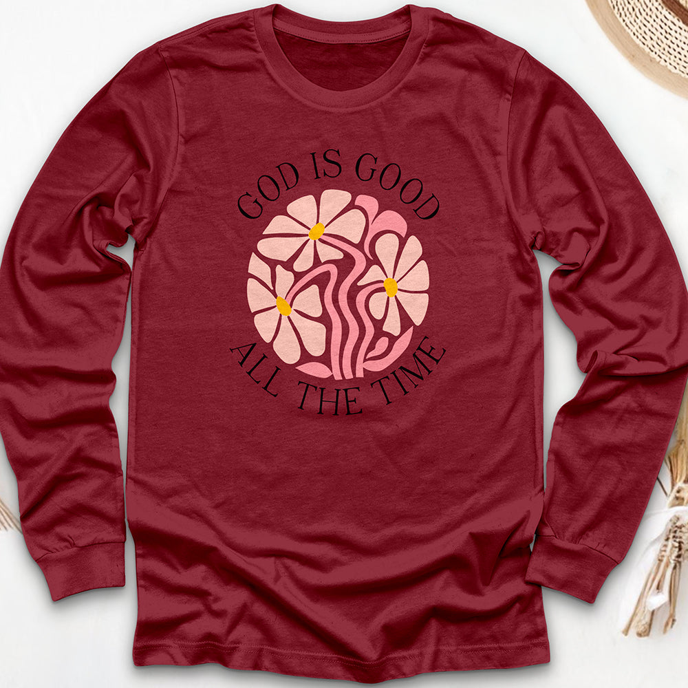God Is Good All The Time Long Sleeve Tee