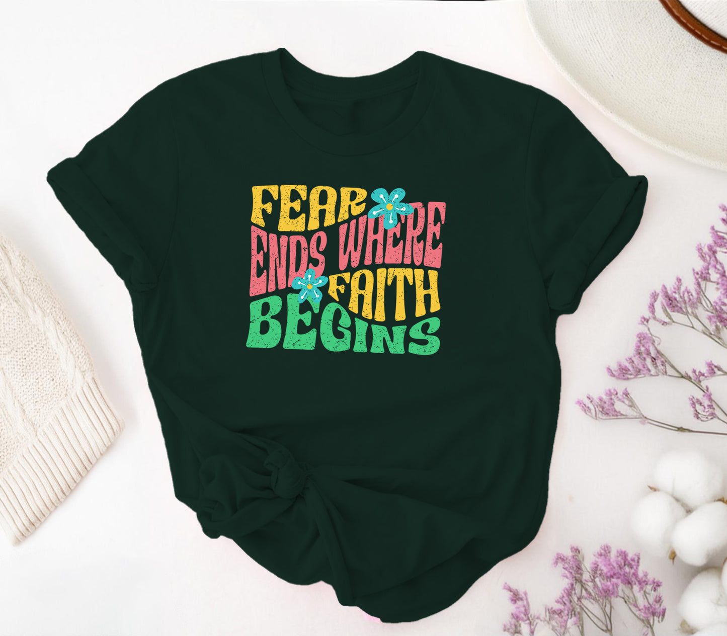 Fear Ends Where Faith Begins