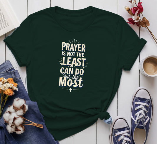 Prayer is not the least we can do, but the most