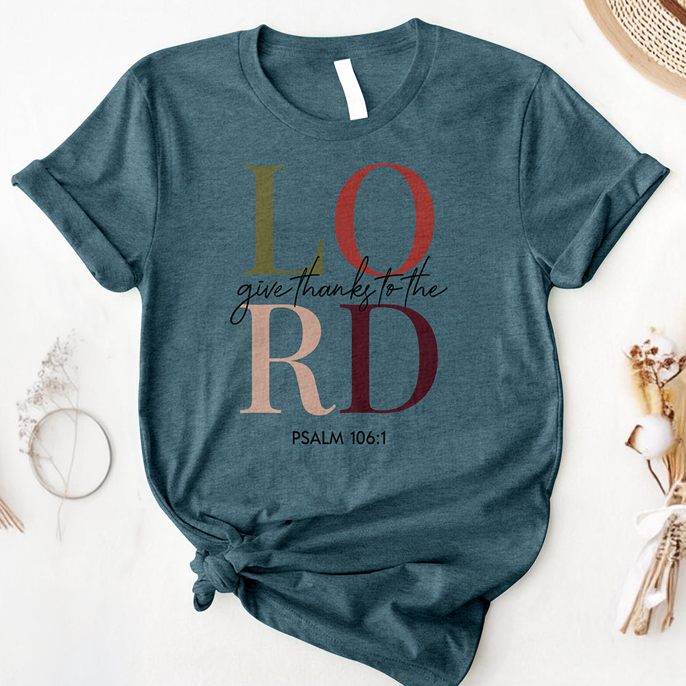 Give Thanks To The Lord Tee
