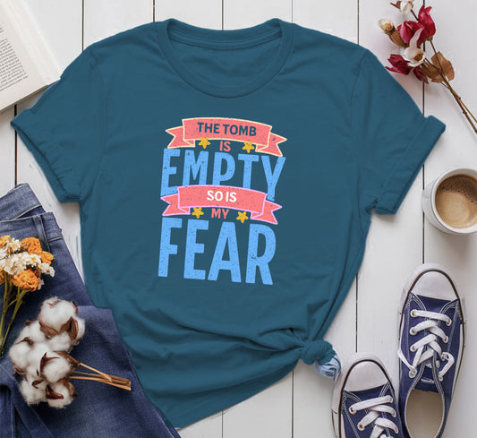 The Tomb Is Empty, So Is My Fear