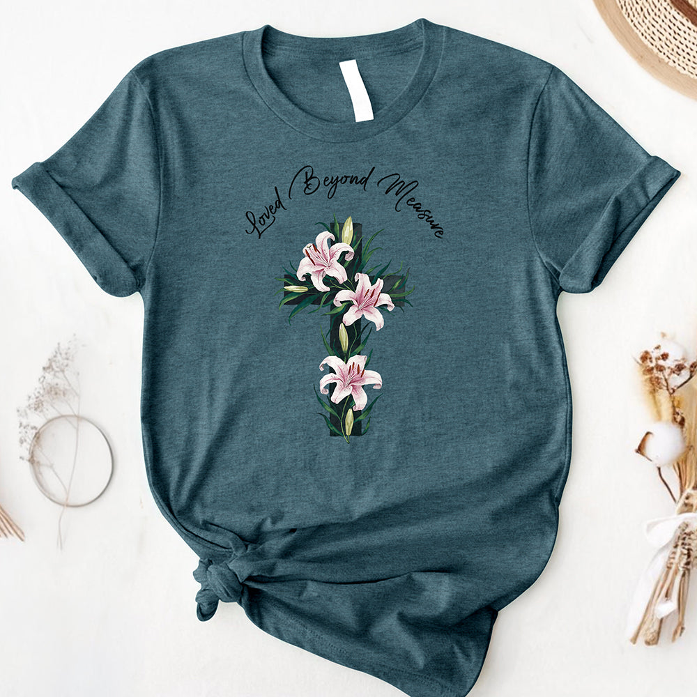 Loved Beyond Measure Tee