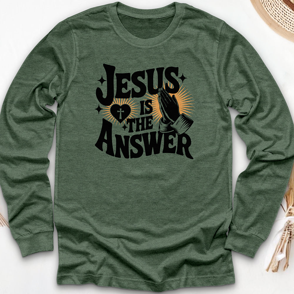 Jesus Is The Answer Long Sleeve Tee