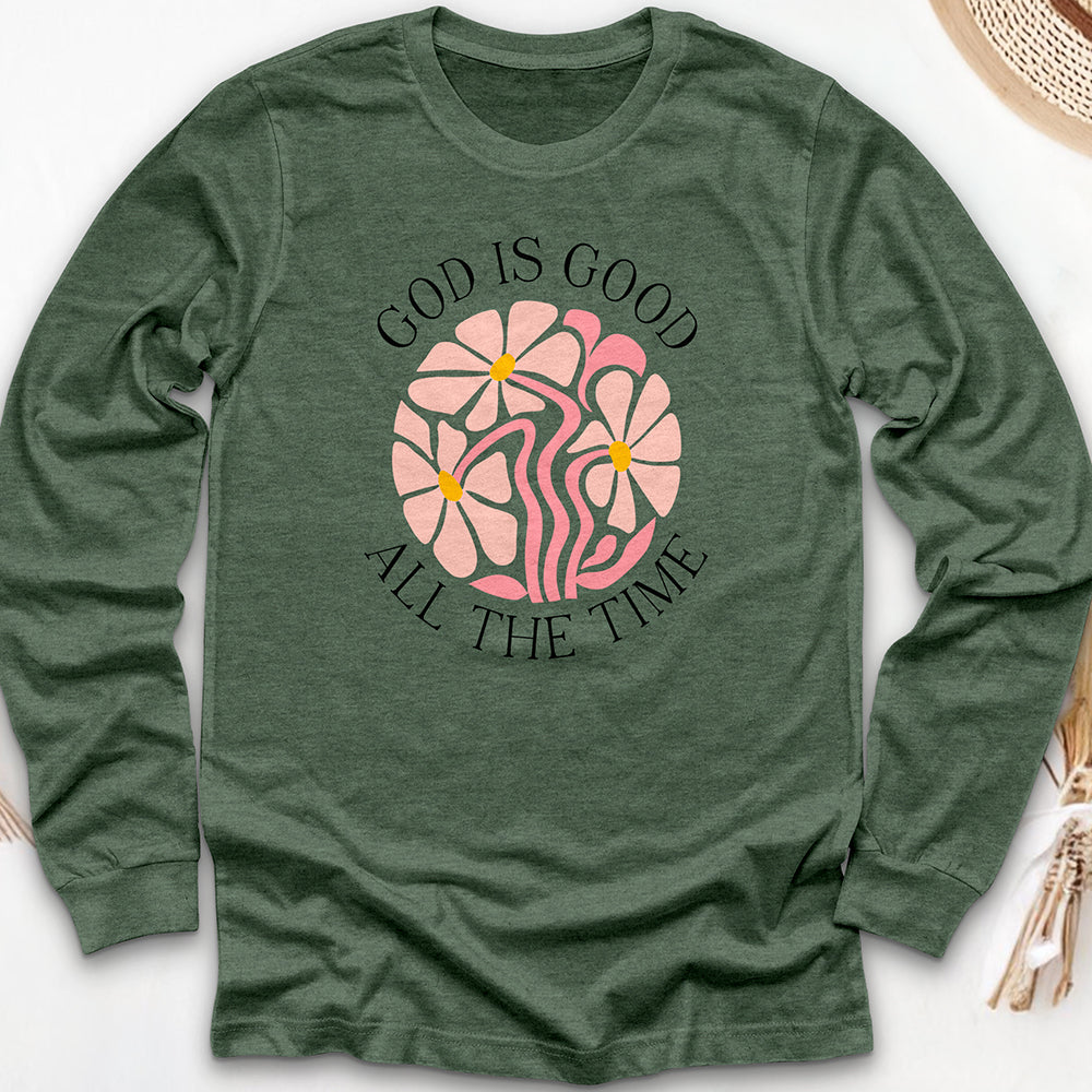 God Is Good All The Time Long Sleeve Tee