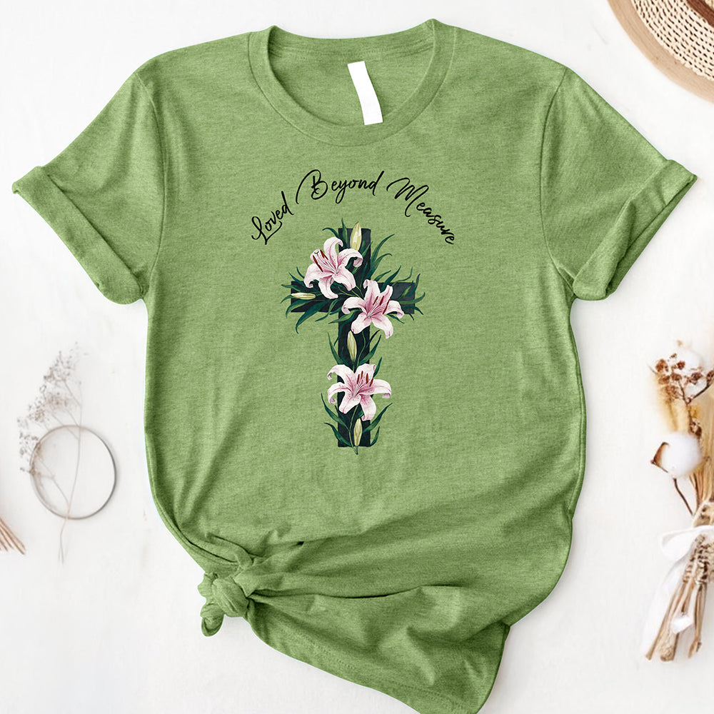 Loved Beyond Measure Tee