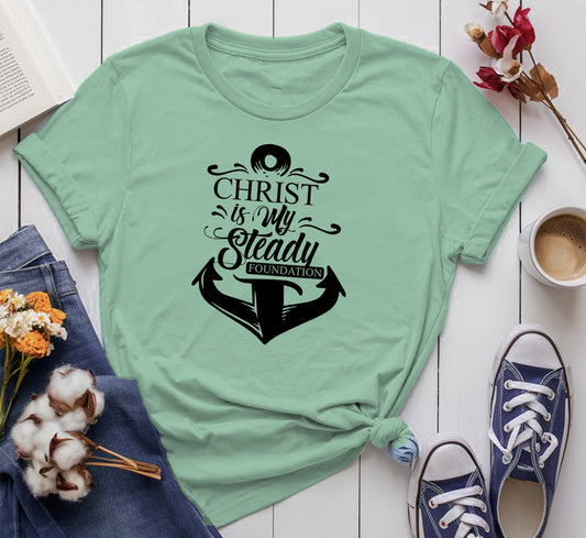 Christ is My Steady Foundation