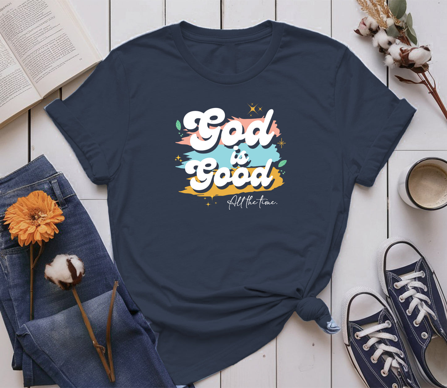 God Is Good All the Time