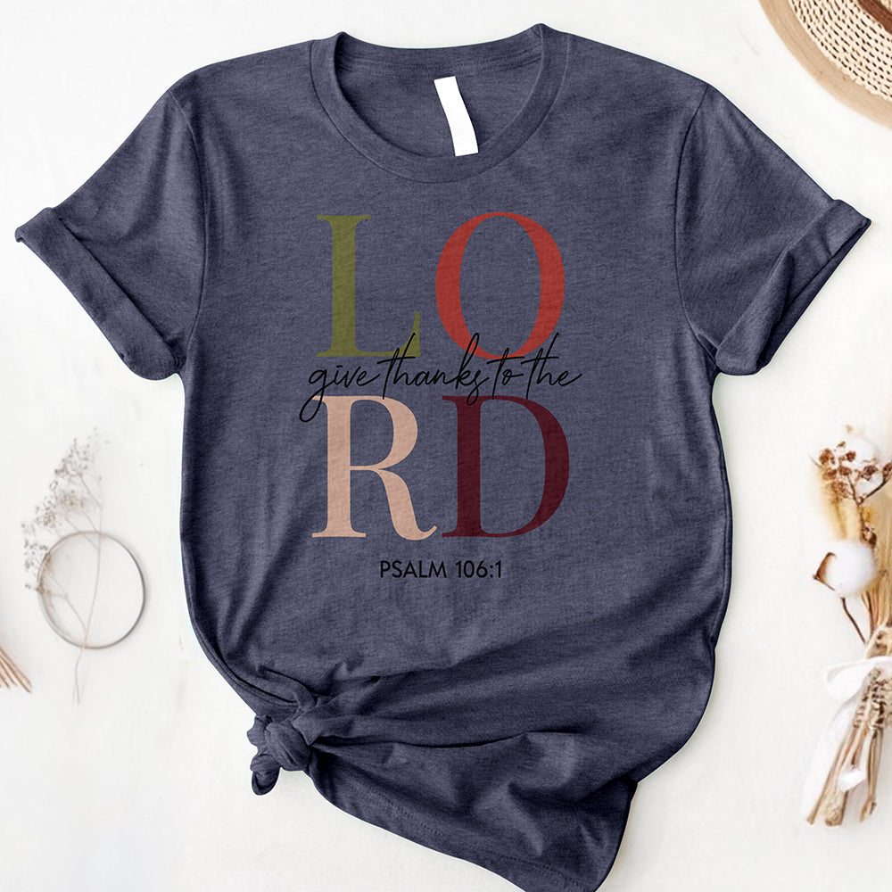 Give Thanks To The Lord Tee